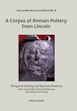 Omslagsbild för A Corpus of Roman Pottery from Lincoln