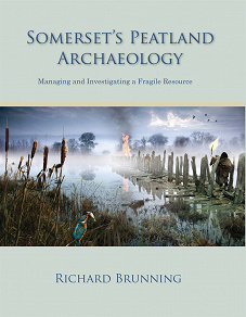 Omslagsbild för Somerset's Peatland Archaeology