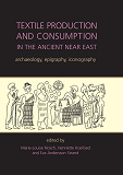 Omslagsbild för Textile Production and Consumption in the Ancient Near East