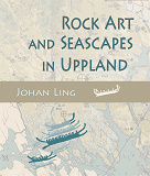 Omslagsbild för Rock Art and Seascapes in Uppland