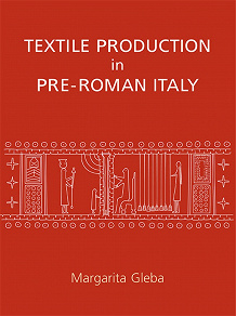 Omslagsbild för Textile Production in Pre-Roman Italy