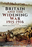 Omslagsbild för Britain and a Widening War, 1915-1916