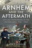Omslagsbild för Arnhem and the Aftermath