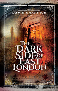 Omslagsbild för The Dark Side of East London