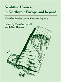 Omslagsbild för Neolithic Houses in Northwest Europe and beyond