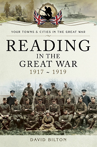 Omslagsbild för Reading in the Great War 1917-1919
