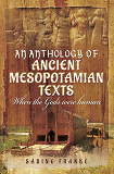 Cover for An Anthology of Ancient Mesopotamian Texts