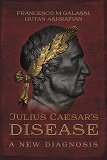 Omslagsbild för Julius Caesar's Disease