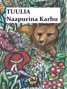 Omslagsbild för Tuulia -Naapurina Karhu