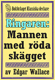 Omslagsbild för Ringaren. Mannen med det röda skägget. Återutgivning av text från 1928