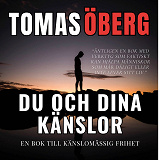 Cover for Du och dina känslor, en bok till känslomässig frihet