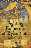 Omslagsbild för Fighting Emperors of Byzantium