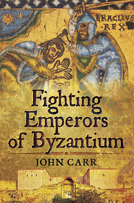 Omslagsbild för Fighting Emperors of Byzantium