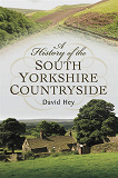 Omslagsbild för A History of the South Yorkshire Countryside