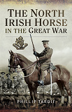 Omslagsbild för The North Irish Horse in the Great War