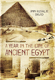 Omslagsbild för A Year in the Life of Ancient Egypt