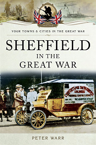 Omslagsbild för Sheffield in The Great War