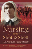 Omslagsbild för Nursing Through Shot & Shell