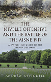 Omslagsbild för The Nivelle Offensive and the Battle of the Aisne 1917