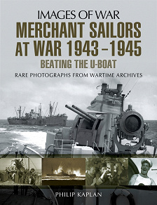 Omslagsbild för Merchant Sailors at War 1943-1945: Beating the U-Boat