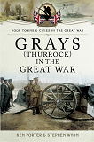 Omslagsbild för Grays (Thurrock) in the Great War