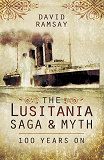 Omslagsbild för The Lusitania Saga & Myth
