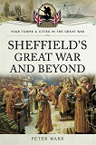 Omslagsbild för Sheffield's Great War and Beyond