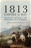 Omslagsbild för 1813: Empire at Bay