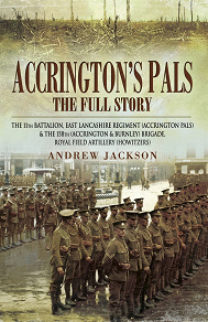 Omslagsbild för Accrington's Pals: The Full Story