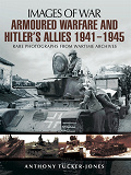 Omslagsbild för Armoured Warfare and Hitler's Allies 1941-1945