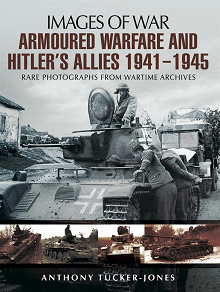 Omslagsbild för Armoured Warfare and Hitler's Allies 1941-1945