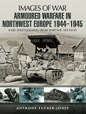 Omslagsbild för Armoured Warfare in Northwest Europe 1944-45