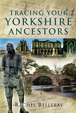 Omslagsbild för Tracing Your Yorkshire Ancestors
