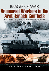 Cover for Armoured Warfare in the Arab-Israeli Conflicts