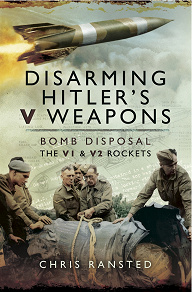 Omslagsbild för Disarming Hitler’s V Weapons