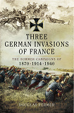 Cover for Three German Invasions of France