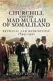 Omslagsbild för Churchill and the Mad Mullah of Somaliland