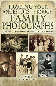Omslagsbild för Tracing Your Ancestors Through Family Photographs