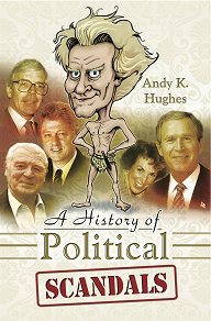 Omslagsbild för A History of Political Scandals