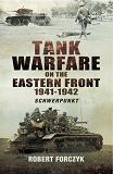 Omslagsbild för Tank Warfare on the Eastern Front 1941-1942