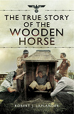 Omslagsbild för The True Story of the Wooden Horse