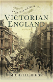Omslagsbild för A Visitor's Guide to Victorian England