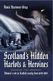 Omslagsbild för Scotland's Hidden Harlots and Heroines