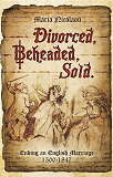 Omslagsbild för Divorced, Beheaded, Sold