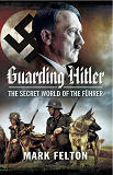 Omslagsbild för Guarding Hitler