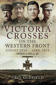 Omslagsbild för Victoria Crosses on the Western Front August 1914- April 1915