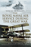 Omslagsbild för The Royal Naval Air Service During the Great War