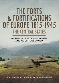 Omslagsbild för The Forts and Fortifications of Europe 1815-1945: The Central States