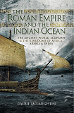 Omslagsbild för The Roman Empire and the Indian Ocean
