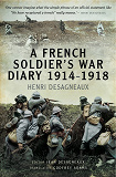 Omslagsbild för A French Soldier's War Diary 1914-1918